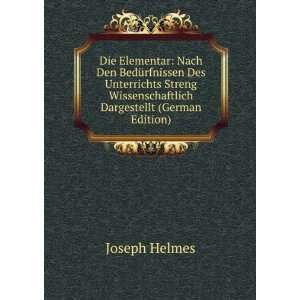   Wissenschaftlich Dargestellt (German Edition): Joseph Helmes: Books