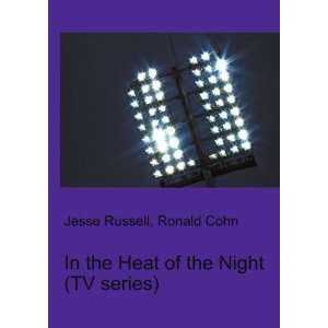  In the Heat of the Night (TV series): Ronald Cohn Jesse 