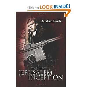  The Jerusalem Inception [Paperback]: Avraham Azrieli 