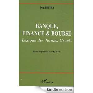 Banque Finance et Bourse Lexique des Termes Usuels (French Edition 