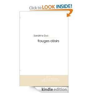 Rouges désirs (French Edition): Sandrine Duc:  Kindle 