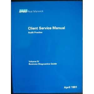 Client Service Manual Audit Practice Volume IV Business Diagnostics 