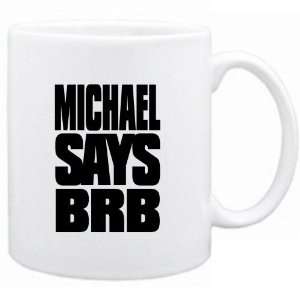  Mug White Michael says brb Urbans: Sports & Outdoors
