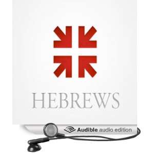  Hebrews: The Radiance of His Glory: Complete Set (Audible 