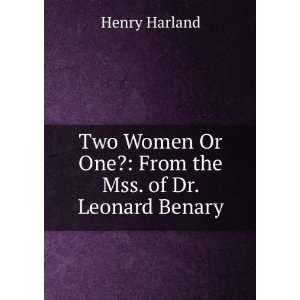   Or One?: From the Mss. of Dr. Leonard Benary: Henry Harland: Books