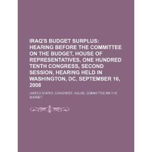  Iraqs budget surplus hearing before the Committee on the 