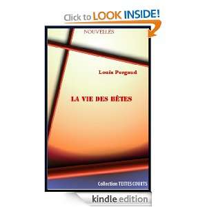 LA VIE DES BÊTES (French Edition): Louis Pergaud:  Kindle 
