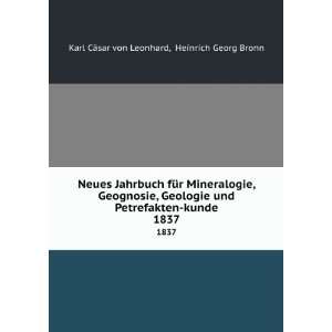    kunde. 1837 Heinrich Georg Bronn Karl CÃ¤sar von Leonhard Books