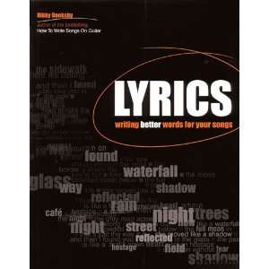  Lyrics   Writing Better Words for Your Songs   Book 