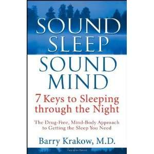  Sound Sleep, Sound Mind 7 Keys to Sleeping Through the 