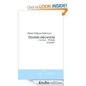 Double décennie (French Edition): Pierre Philippe Defrance:  