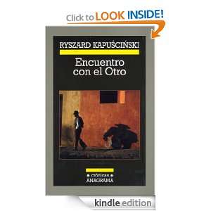 Encuentro con el otro (Cronicas Anagrama) (Spanish Edition 