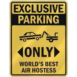   PARKING  ONLY WORLDS BEST AIR HOSTESS  PARKING SIGN OCCUPATIONS