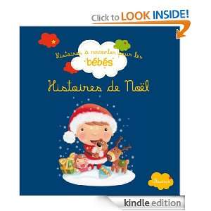 Histoires de Noël (Histoires à raconter pour les bébés) (French 