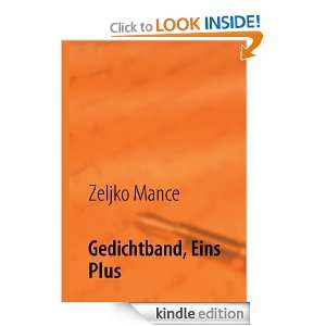 Gedichtband, Eins Plus Poesie ist Leben (German Edition) Zeljko 