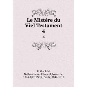   , baron de, 1844 1881,Picot, Emile, 1844 1918 Rothschild Books