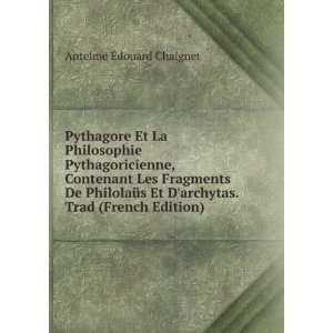   archytas. Trad (French Edition) Antelme Ã?douard Chaignet Books