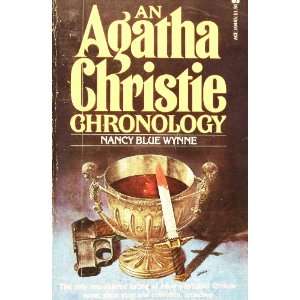  AN AGATHA CHRISTIE CHRONOLOGY: Nancy Blue Wynne: Books