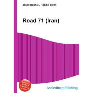 Road 71 (Iran) Ronald Cohn Jesse Russell Books