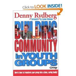  Building Community in Youth Groups [Paperback] Denny 