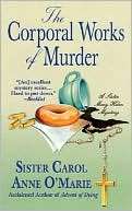 Corporal Works of Murder Carol Anne OMarie