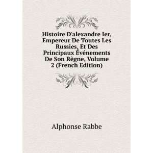   De Son RÃ¨gne, Volume 2 (French Edition) Alphonse Rabbe Books