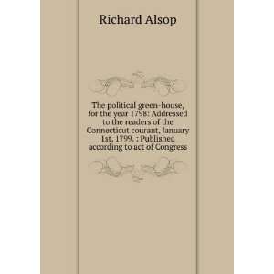   1799.  Published according to act of Congress Richard Alsop Books