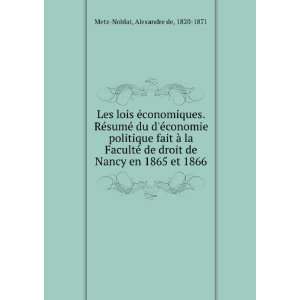   1865 et 1866 Alexandre de, 1820 1871 Metz Noblat  Books
