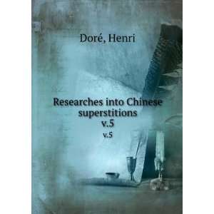  Researches into Chinese superstitions. v.5 Henri DorÃ© Books