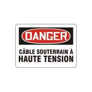  DANGER C?BLE SOUTERRAIN ? HAUTE TENSION (FRENCH) Sign   10 