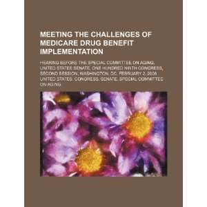 Meeting the challenges of Medicare drug benefit implementation 
