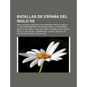  Batallas de España del siglo XX Batallas de la Guerra 