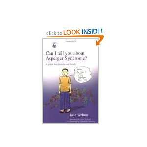  Can I Tell You About Asperger Syndrome?: A Guide for 
