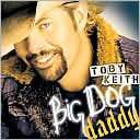 Big Dog Daddy Toby Keith $11.99