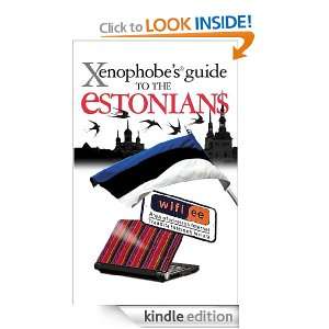 The Xenophobes Guide to the Estonians Hilary Bird, Lembit Opik, Ulvi 