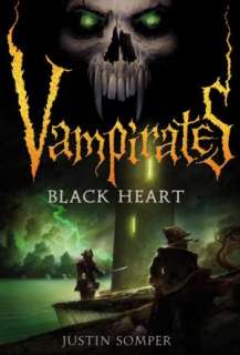   Black Heart (Vampirates Series #4) by Justin Somper 