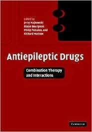 Antiepileptic Drugs: Combination Therapy and Interactions, (052182219X 