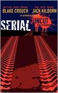 Serial (Uncut and extended) Blake Crouch