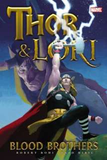  Thor & Loki Blood Brothers by Robert Rodi, Marvel 