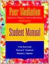 Peer Mediation Student Manual Revised, (0878223673), Schrumpf 