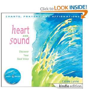 Heart and Sound Discover Your Soul Voice Carole Lynne  
