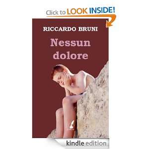 Nessun dolore (Italian Edition) Riccardo Bruni  Kindle 