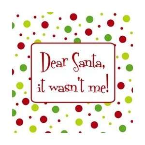  Dear Santa, It Wasnt Me Cocktail Napkins Kitchen 