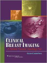 Clinical Breast Imaging A Patient Focused Teaching Atlas, (0781762677 