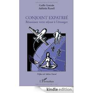 Conjoint Expatrie Reussissez Votre Sejour a lEtranger (French Edition 