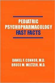 Pediatric Psychopharmacology Fast Facts, (0393704610), Daniel F 