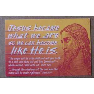  Jesus Became What We Are Message Card: Everything Else