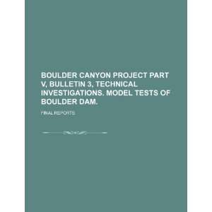   of Boulder Dam. final reports (9781234558611) U.S. Government Books