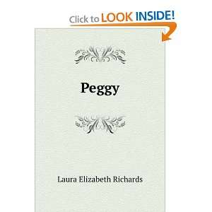  Peggy, Laura Elizabeth Howe Barry, Etheldred B. Richards Books