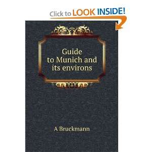  Guide to Munich and its environs A Bruckmann Books